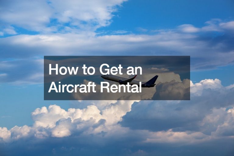 How to Get an Aircraft Rental